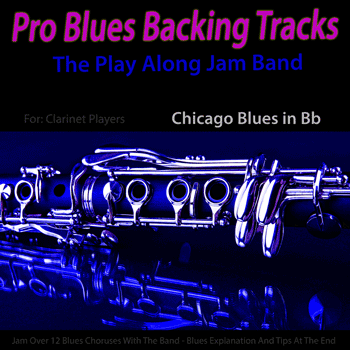 Clarinet Chicago Blues in Bb Pro Blues Backing Tracks