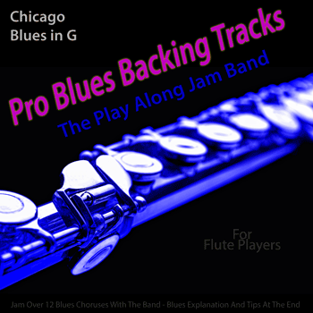 Flute Chicago Blues in G Pro Blues Backing Tracks