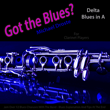 Clarinet Laid Back Delta Blues in A Got The Blues