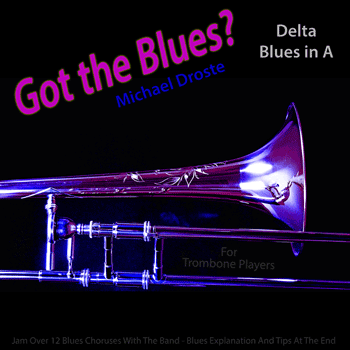 Trombone Laid Back Delta Blues in A Got The Blues