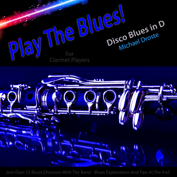 Clarinet Disco Blues in D Play The Blues