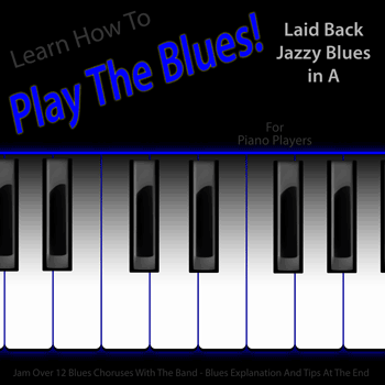 Keys Laid Back Jazzy Blues in A Play The Blues