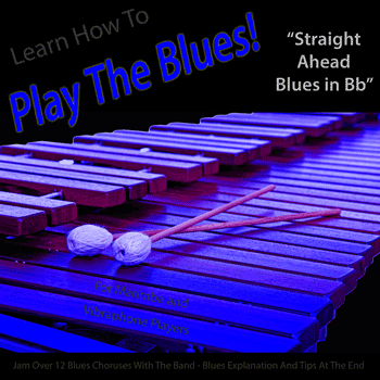 Vibes Straight Ahead Blues in Bb Play The Blues